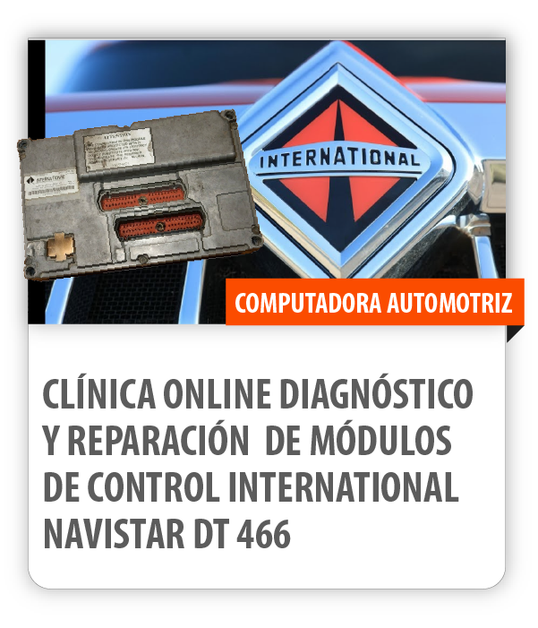 Clinica online diagnostico y reparacion modulos de control international navistar dt 466