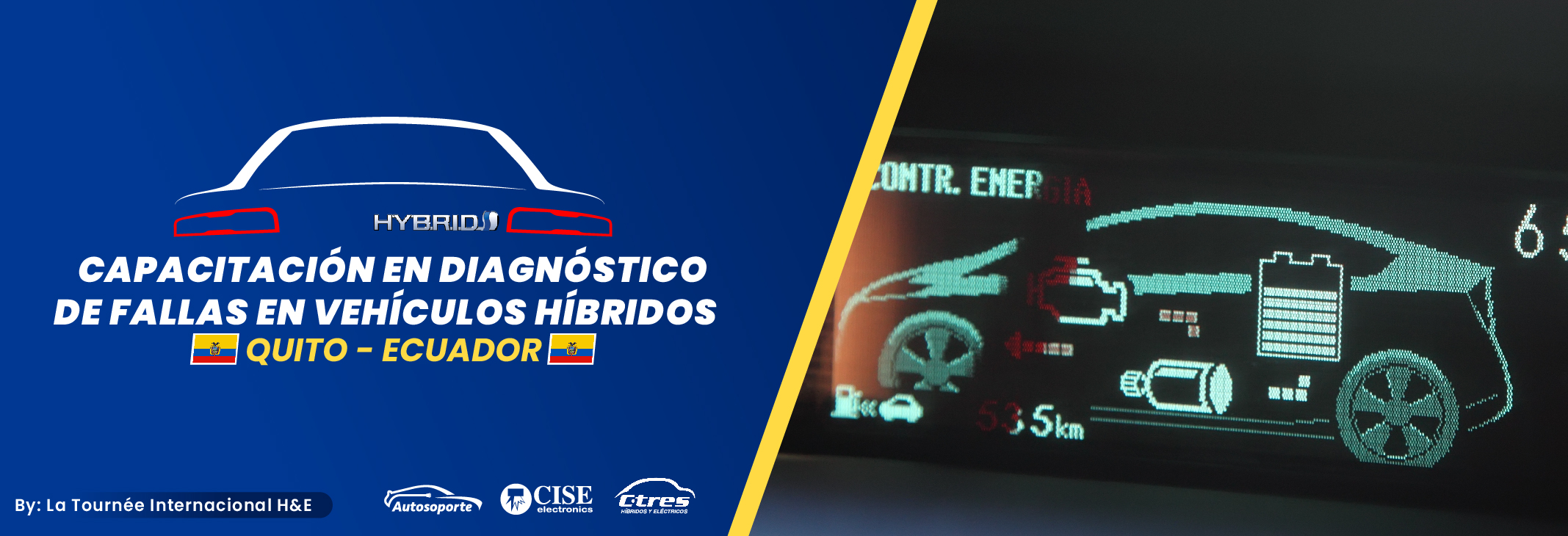 SIN FECHA Capacitacion en Diagnostico de fallas en Vehiculos hibridos Quito Ecuador 2 al 7 de Mayo By la Tournee ECUADOR mark place SIN FECHA 10
