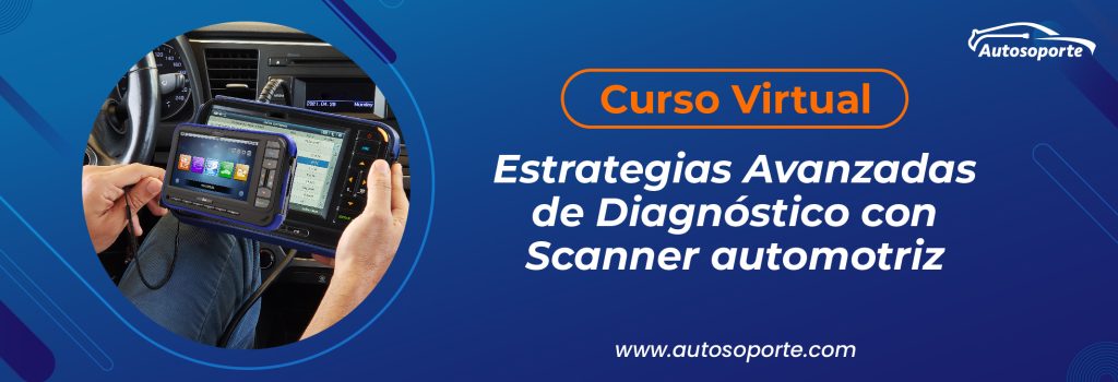 Curso virual de Estrategias Avanzadas de Diagnóstico con Scanner automotriz mayo 2021 banner interno 1 3